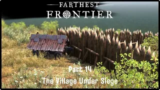 Farthest Frontier | Part 14 | The Village Under Siege