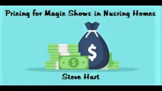 Pricing for Magic Shows in Nursing Homes