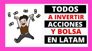 ¿POR QUÉ TODOS LOS LATINOS DEBEN INVERTIR EN ACCIONES Y BOLSA? 7 RAZONES PARA REALIZAR INVERSIONES