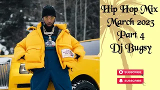 Hip Hop Mix March 2023 pt. 4