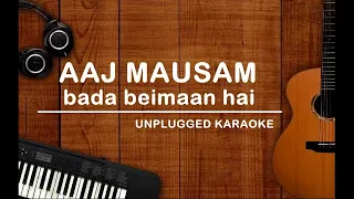 Aaj Mausam Bada Beimaan Hai | Unplugged Karaoke | Mohammad Rafi