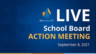 School Board Action Meeting: September 8, 2021