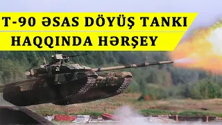 Tanıyaq | T-90S - Ölkəmizin ana müharibə tankı