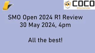 Singapore Mathematical Olympiad (SMO) Open 2024 Solution Review