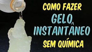 Como fazer GELO INSTANTÂNEO sem QUÍMICA