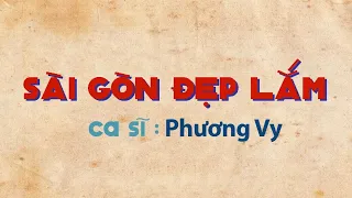 Sài Gòn Đẹp Lắm - Phương Vy (Cô Ba Sài Gòn Version)