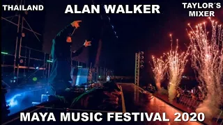 Alan Walker - LIVE @ Maya Music Festival, Thailand 2020 (Remake) ​| Taylor´s Mixer