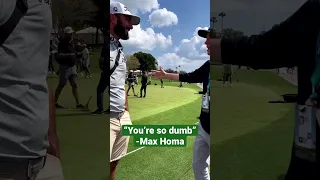 “You’re so dumb” -Max Homa to Frankie at The PLAYERS