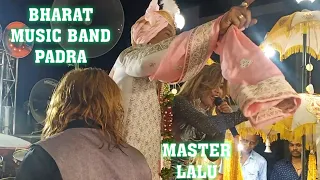 BHARAT MUSIC BAND PADRA MASTER LALU 2022 FULL VIDEO 2022