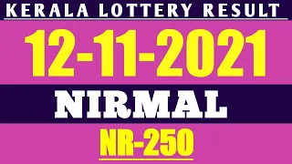 Kerala Lottery Result Today 12-11-2021 Nirmal NR-250