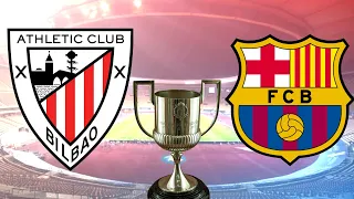 Athletic Bilbao vs FC Barcelona 17/4/2021 - Copa del Rey Final