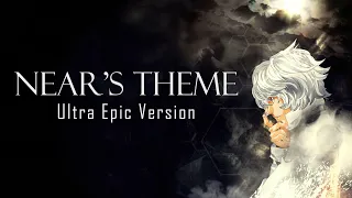 Near's Theme - Ultra Epic Version