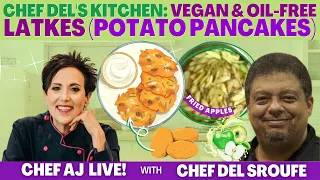 Vegan & Oil-Free Latkes (Potato Pancakes) | CHEF AJ LIVE! from Chef Del's Kitchen