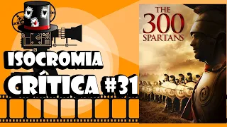 Os 300 de Esparta - 1962 | Crítica do Filme