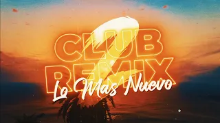 • CLUB REMIX VOL. 2 • 🍹LO MAS NUEVO 2022 | FEBRERO🍹 [LukkasRmx]