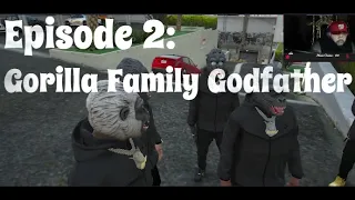 EP 2: Gorilla Family Godfather | Grizzley World RP