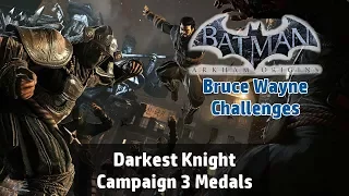 Batman: Arkham Origins - Darkest Night Campaign Challenge [Bruce Wayne] 3 Medals