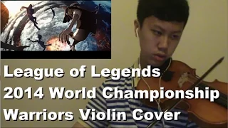 League of Legends Warriors Violin Cover