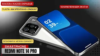 MAKIN KENCANG ❗REDMI NOTE 14 PRO INDONESIA - BOCORAN SPESIFIKASI DAN HARGANYA