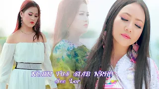 Ncaim Tus Siab Nrho/ SEE LOR Official MV / Hmong New Song / Nkauj Tawm Tshiab
