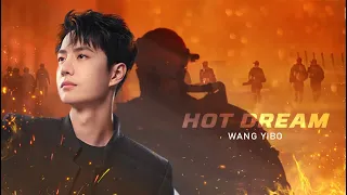 WANG YIBO : Hot Dream 炙热的梦 MV [ENG SUB]