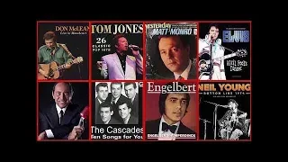 Elvis Presley ft Neil Young & Paul Anka, Tom Jones, Matt Monro, Engelbert, The Cascades, Don McLean