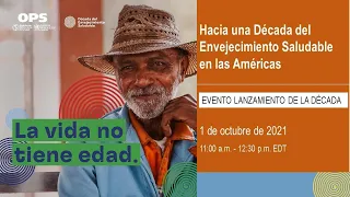 Inicio de la Década del Envejecimiento Saludable (2021-2030) en las Américas