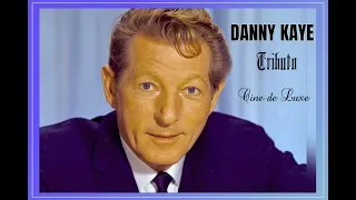 DANNY KAYE TRIBUTO