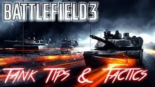 Battlefield 3 | BECOME A BETTER TANK DRIVER | Tips and Tactics