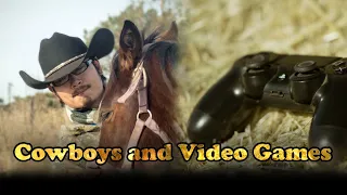 I wanted to become a cowboy for playing too much video games?! Well, sense of place!