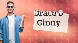 Did Draco Malfoy like Ginny Weasley?