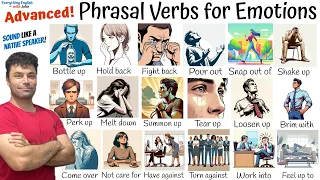Vocabulary: Advanced Phrasal Verbs for Emotions, Phrasal Verb Practice