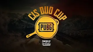 Разминка перед финалом Duo Cup CIS - 5000$ ● PUBG / PlayerUnknown’s Battlegrounds