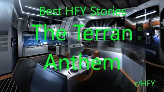 Best HFY Reddit Stories: The Terran Anthem (r/HFY)