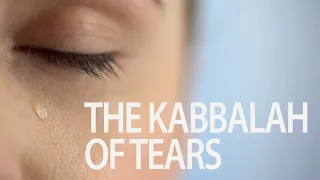 The Kabbalah of Tears