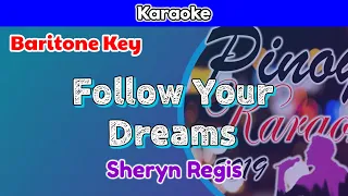 Follow Your Dreams by Sheryn Regis (Karaoke : Baritone Key)