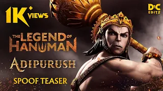 Adipurush Official Teaser × The legend of hanuman Spoof Video