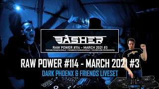 Basher - RAW Power #114 (Raw Hardstyle & Xtra Raw & Uptempo Mix March 2021) (Liveset)