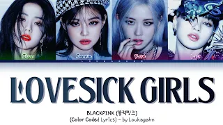 BLACKPINK LoveSick Girls  Lyrics (블랙핑크 Lovesick Girls  가사) Lyrics (Color Coded Lyrics)