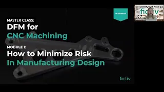 DFM for CNC Machining Masterclass: Module 1 Webinar