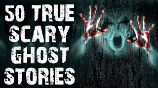 50 TRUE Terrifying Scary Ghost Stories Told In The Rain | Horror Stories To Fall Asleep To