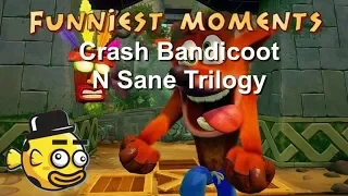 Funniest Moments - Crash Bandicoot : N Sane Trilogy