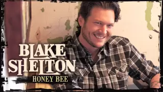 Blake Shelton - Honey Bee (Official Audio)