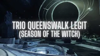 Trio Queenswalk Legit (Season of the Witch)