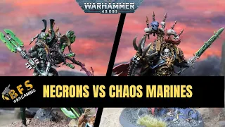 Chaos Space Marines vs Necrons Warhammer 40k Battle Report 10th.