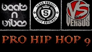 Рэп новости- PRO HIP HOP #9 - Versus, Slovo, Beats & Vibes.