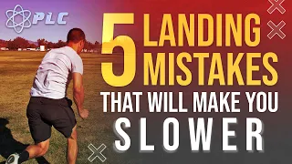 5 Landing Mistakes That Are Making You Slower | Sprinting Mechanics