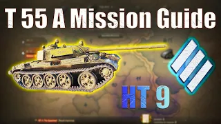 T 55 A: Heavy Tank Mission 9 | World of Tanks