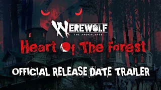 Werewolf: The Apocalypse — Heart of the Forest | Official Release Date Trailer