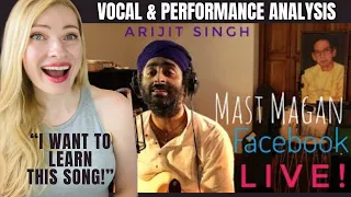 Vocal Coach Reacts: Arijit Singh : Mast Magan (Soulful Version) Facebook Live Concert Analysis!